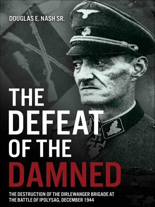 Title details for The Defeat of the Damned by Douglas E Nash - Available